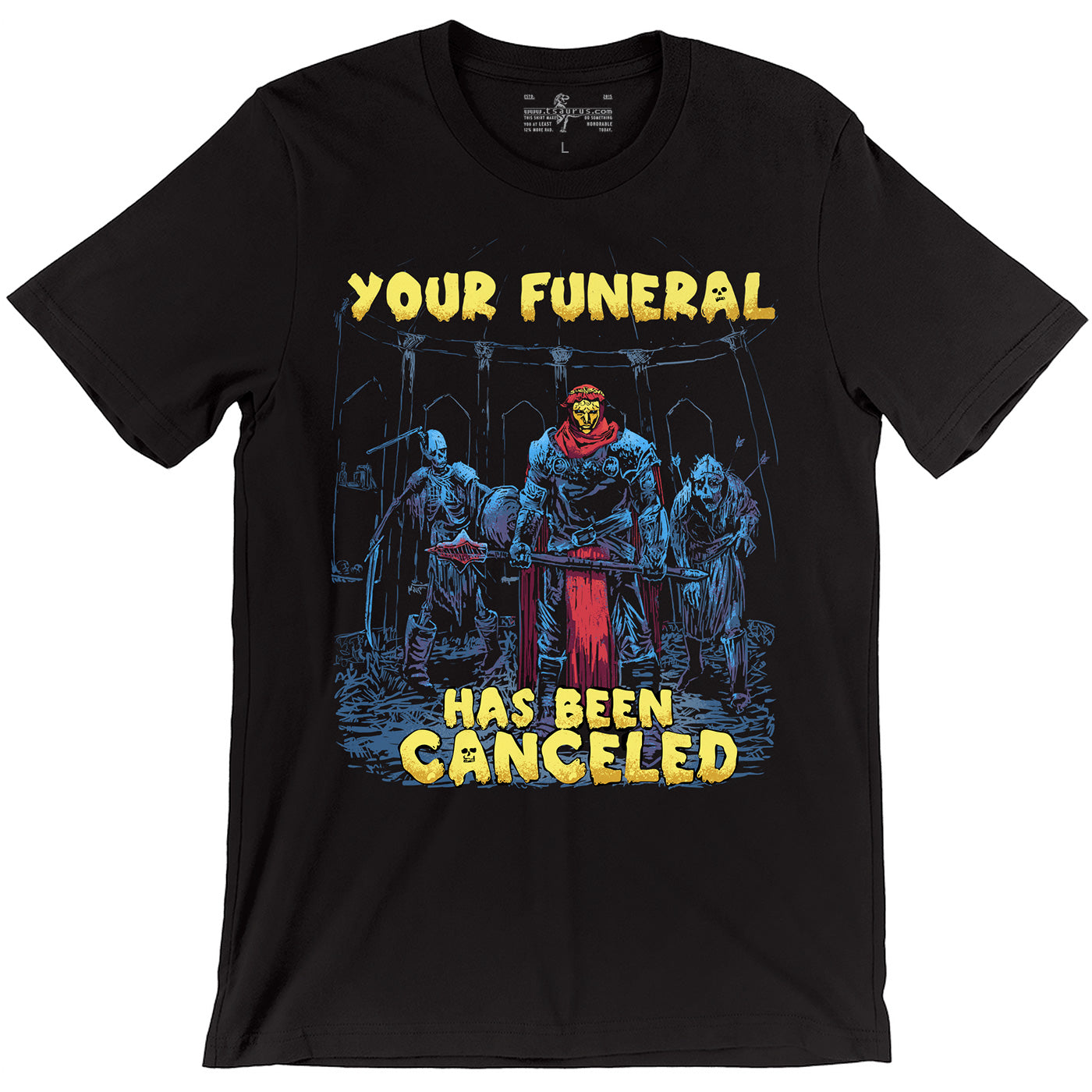 Your Funeral has Been Canceled - Death Cleric Tee