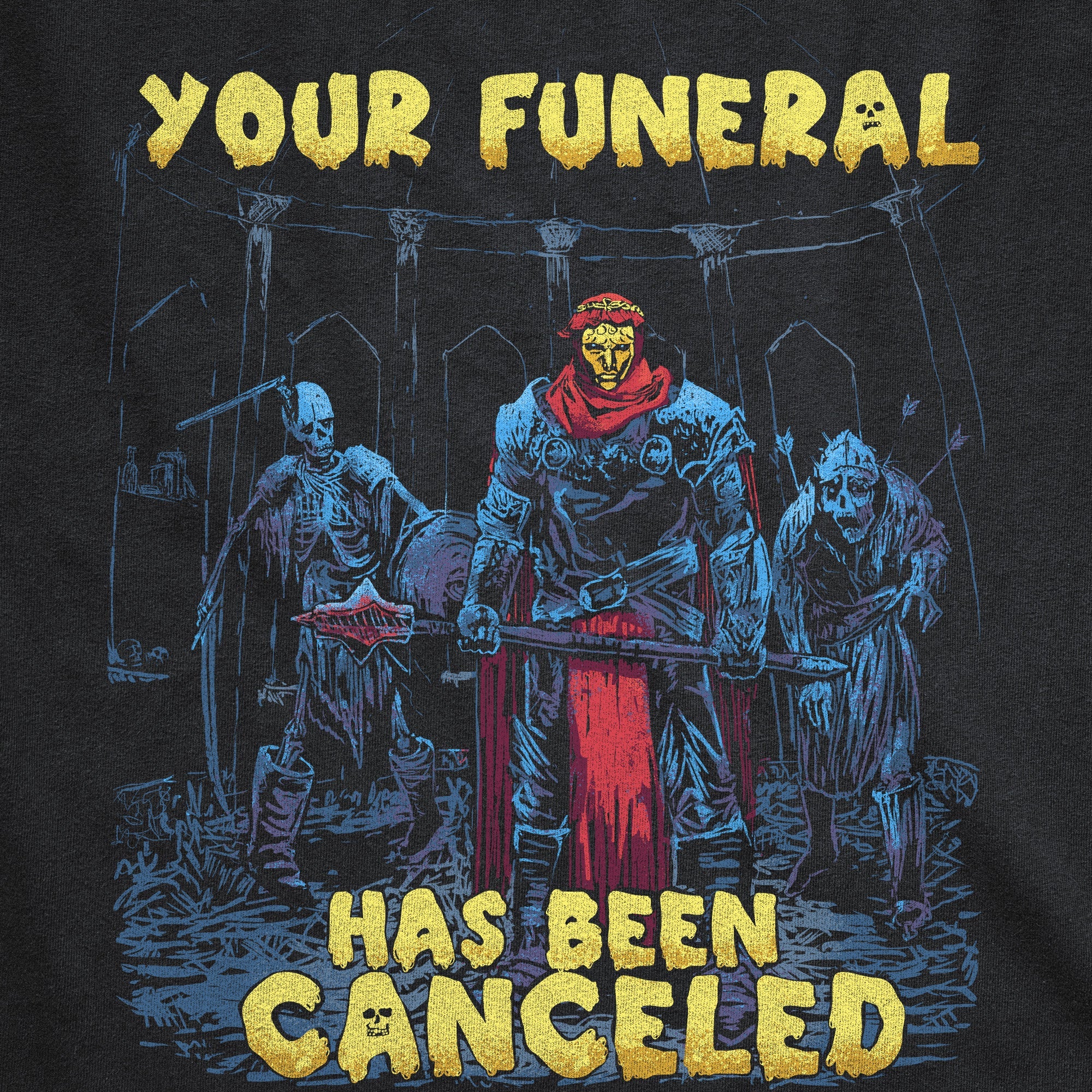 Your Funeral has Been Canceled - Death Cleric Tee