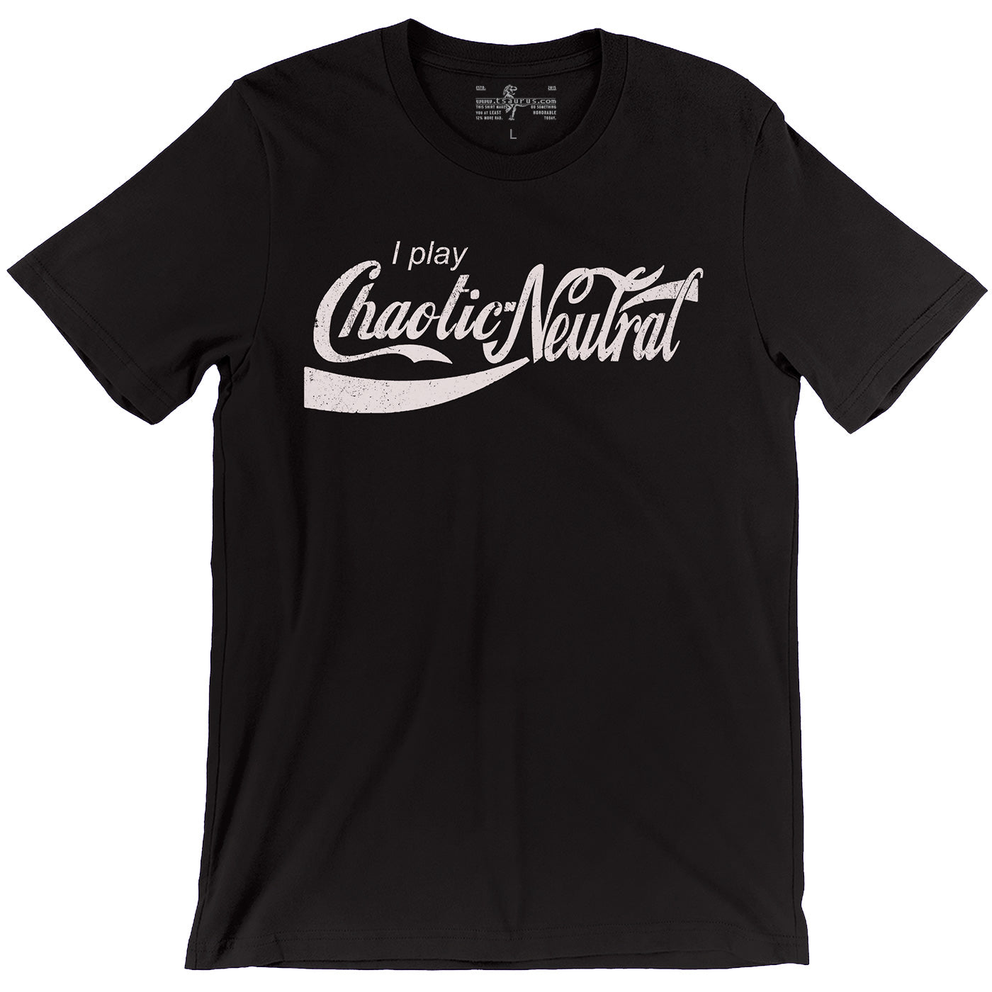 I Play Chaotic Neutral Tee
