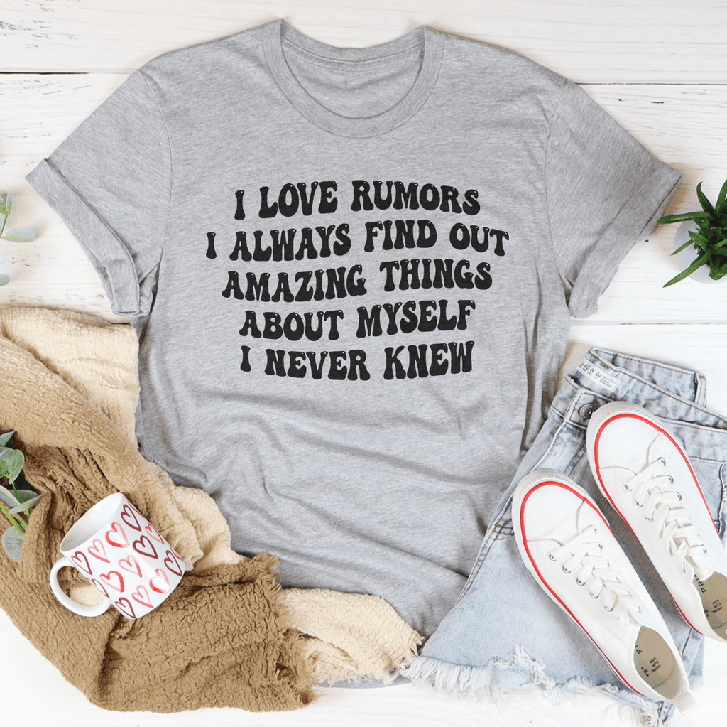 I Love Rumors T-Shirt