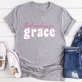 Thank Goodness for Grace T-Shirt