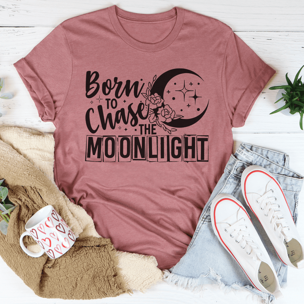 Born To Chase The Moonlight T-Shirt