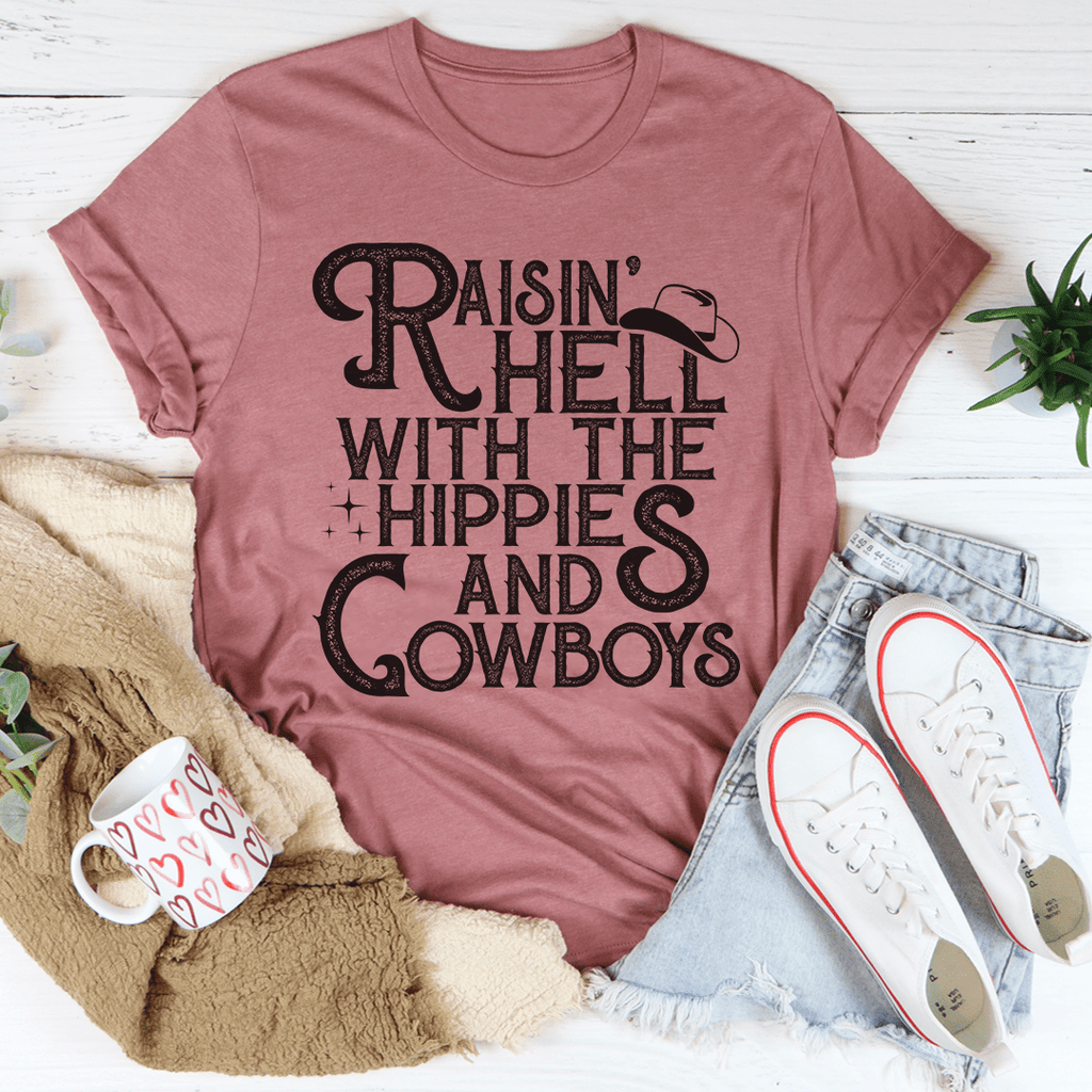 Raisin Hell With The Hippies And Cowboys T-Shirt
