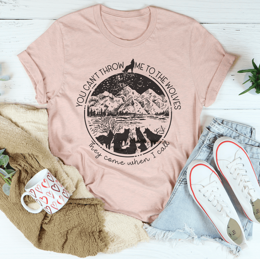 You Can't Throw Me To The Wolves T-Shirt