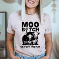 Moo Get Out The Hay T-Shirt