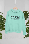 Mom Balls Hoodie