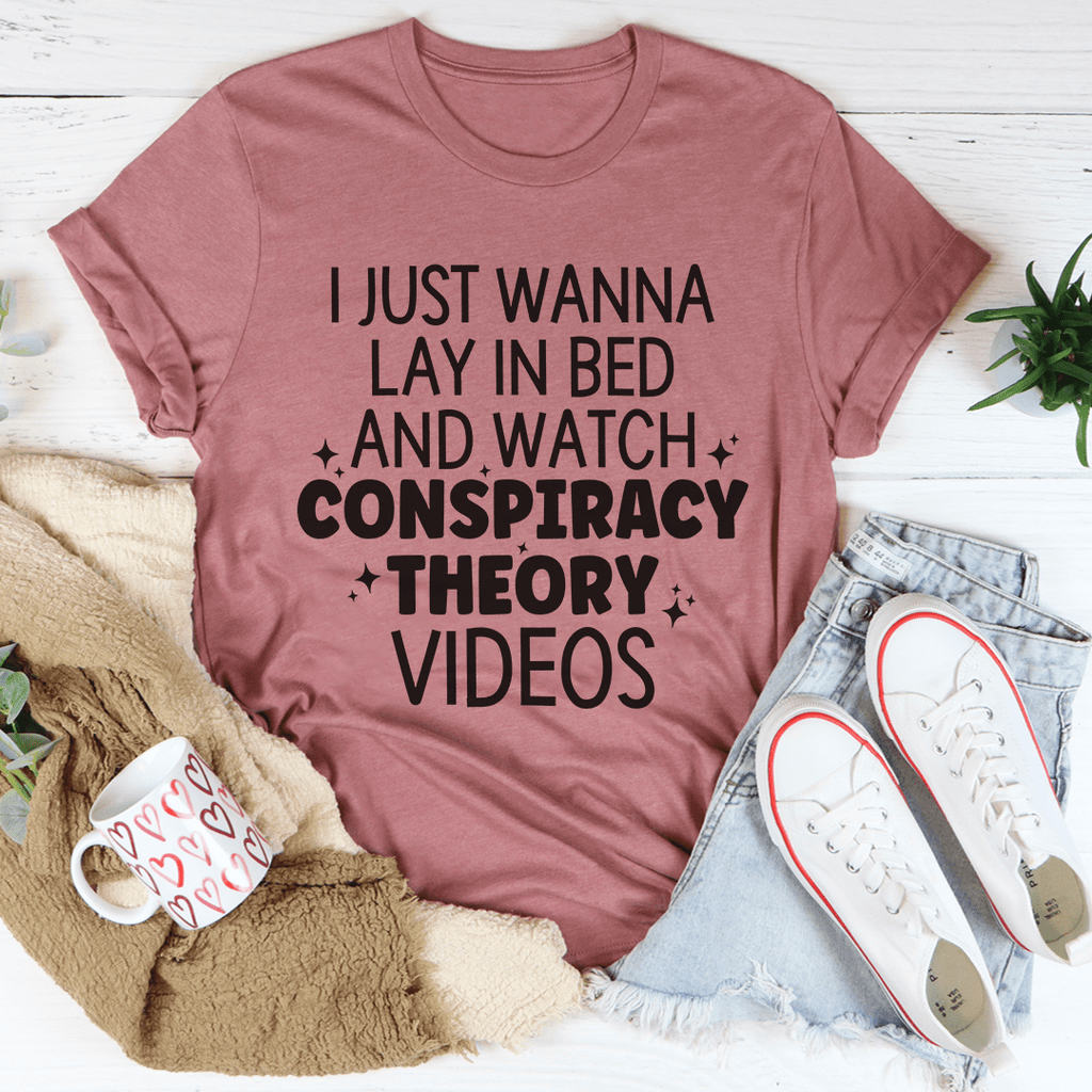 I Just Wanna Lay In Bed T-Shirt