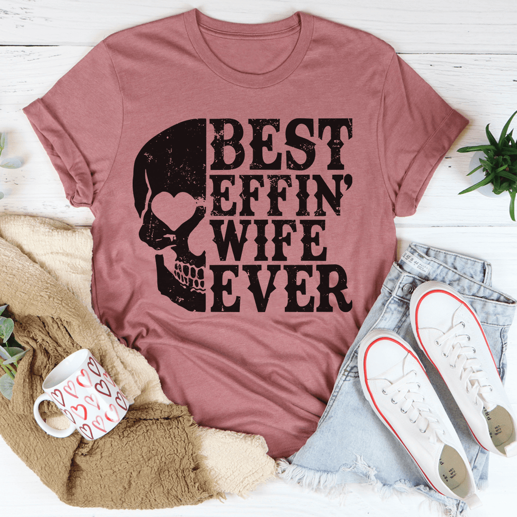 Best Wife Ever Skull T-Shirt