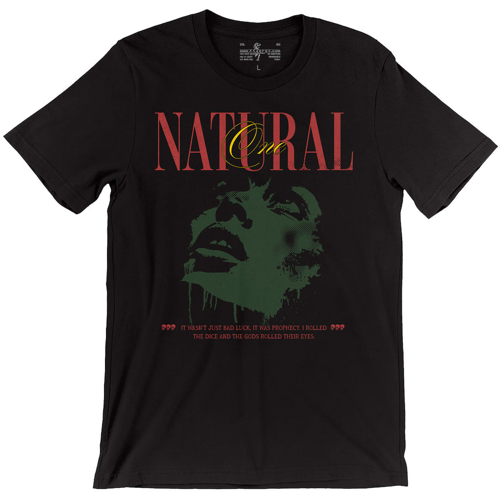 I Rolled the Dice and the Gods Rolled Their Eyes - Natural 1 Tee