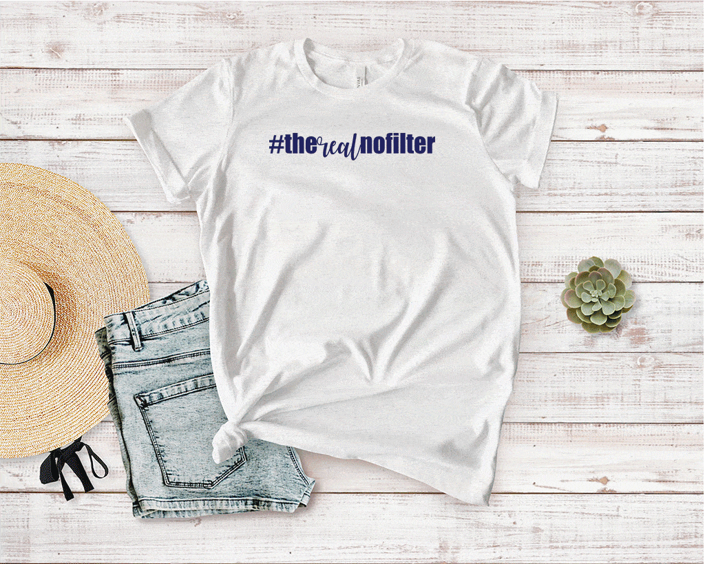 The Real No Filter Tee