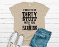 Dirty Farming Tee