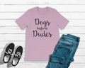 Dogs Before Dudes Tee